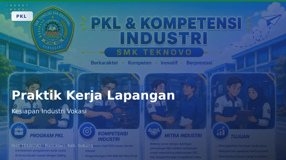 Ilustrasi berita: Praktik Kerja Lapangan (PKL) SMK TEKNOVO: Membangun Kesiapan Industri Siswa Vokasi
